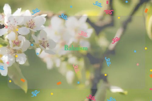 Bahaism