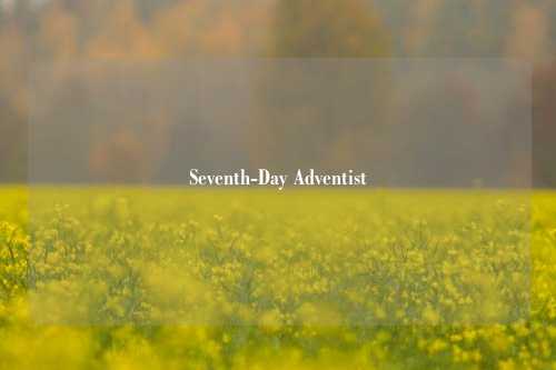 Seventh-Day Adventist