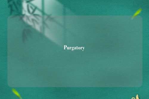Purgatory