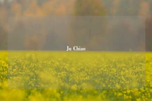 Ju Chiao