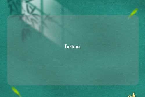 Fortuna