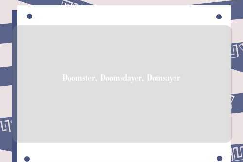 Doomster, Doomsdayer, Domsayer